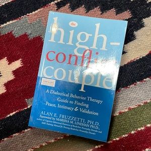 The High Conflict Couple by Alan E. Fruzzetti